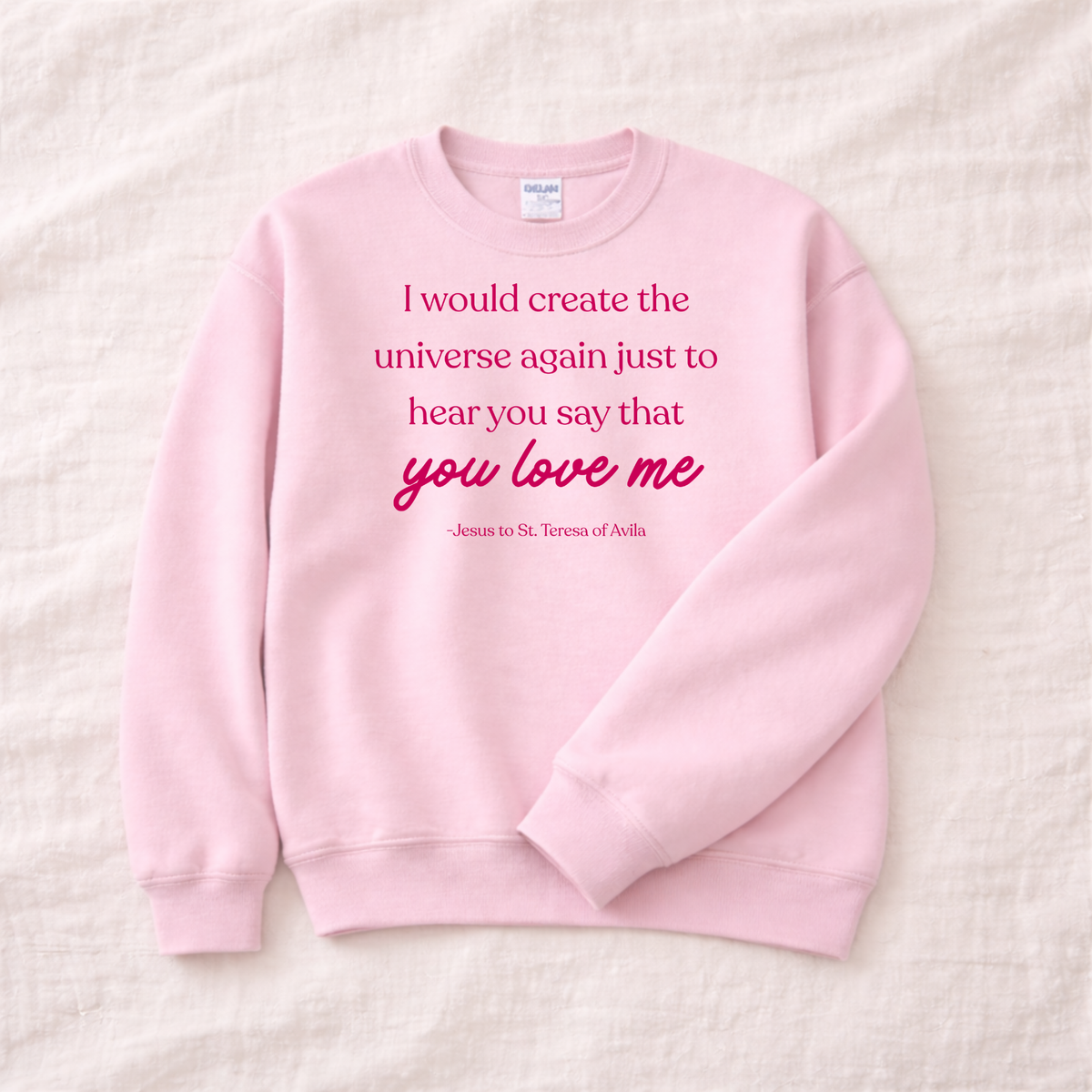 I Would Create The Universe Again: Catholic Sweater