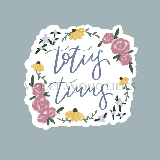 Totus Tuus Sticker: Catholic Marian Sticker