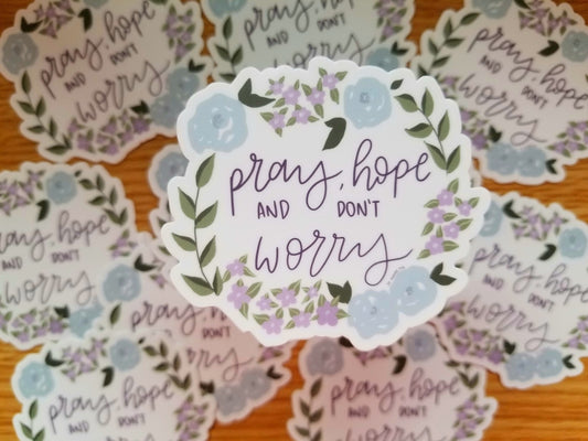 Pray, hope and don't worry, Padre Pio Catholic Sticker