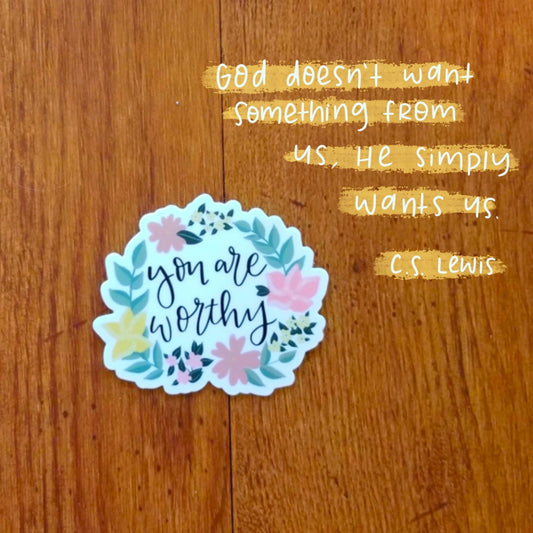 You Are Worthy Sticker