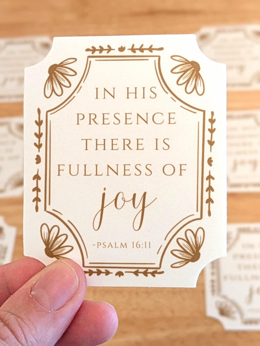 In His Presence There is Fullness of Joy: Christian Bible Verse Sticker