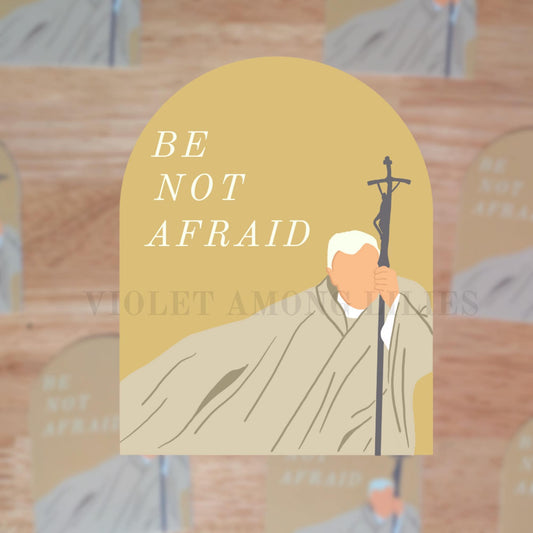 Saint John Paul II Be Not Afraid Catholic Sticker, waterproof, patron saint, confirmation saint, Catholic gift