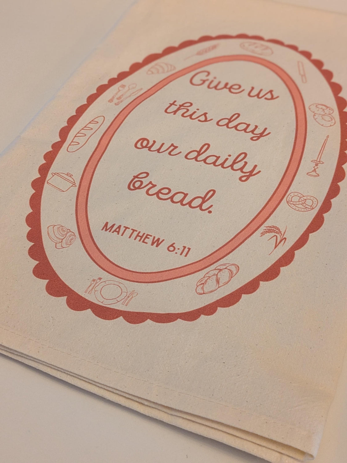 Give Us This Day Our Daily Bread: Religious Cotton Tea Towel