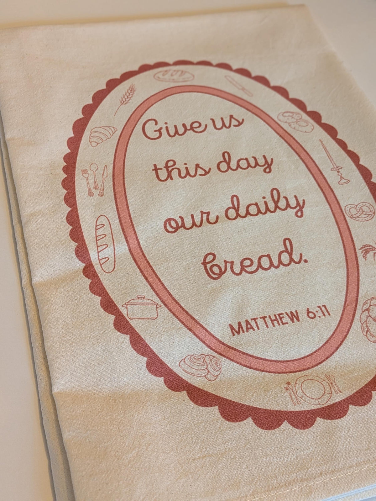 Give Us This Day Our Daily Bread: Religious Cotton Tea Towel