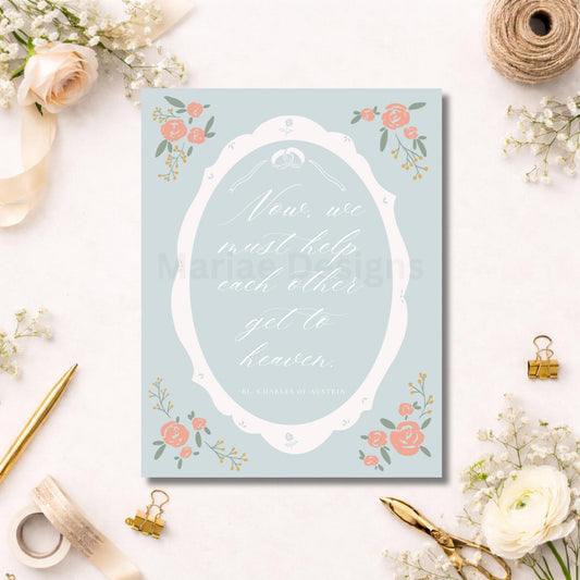 Now We Must Help Each Other Get To Heaven: Catholic Wedding Card, blank inside