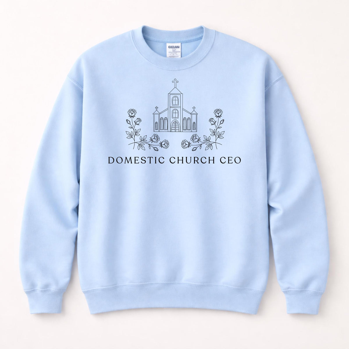 Domestic Church CEO: Catholic Mom, Catholic Woman Sweatshirt